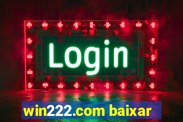 win222.com baixar